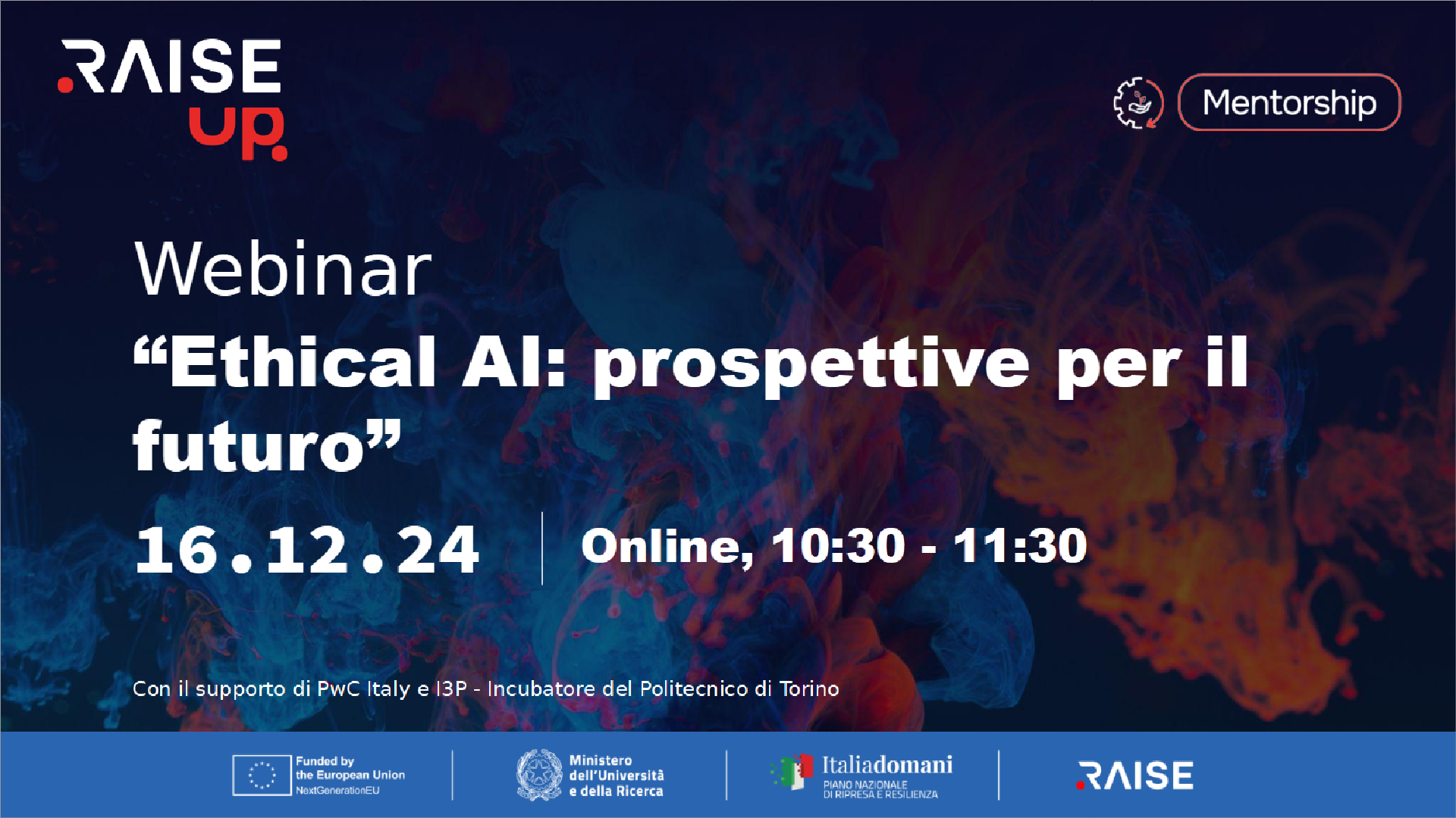 RAISE up Webinar: “Ethical AI: prospettive per il futuro”